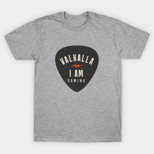 Valhalla, I am coming T-Shirt